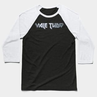 Vale Tudo Baseball T-Shirt